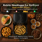 Rețete Sănătoase La Airfryer Rapid. Sănătos. Delicios. (E-book)