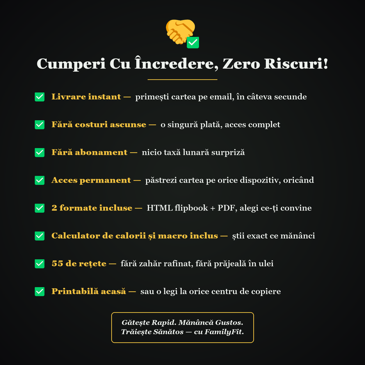 Garanție FamilyFit: livrare instantă, fără abonament, acces permanent, 2 formate, calculator de calorii inclus, 55 de rețete, printabilă acasă